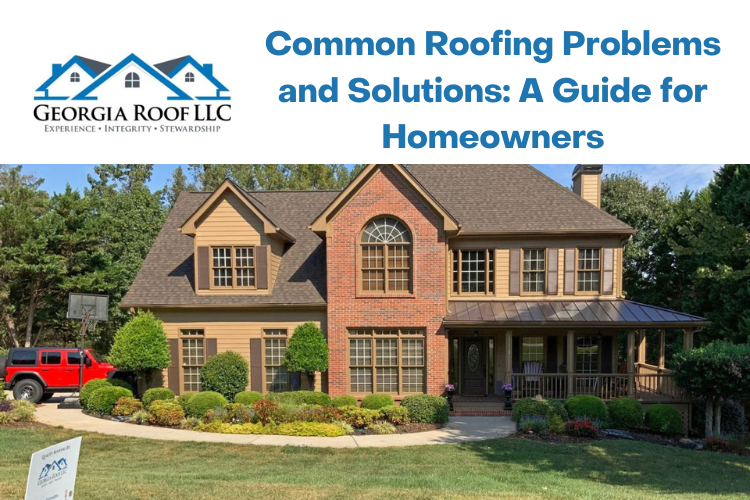 Common Roofing Problems and Solutions_ A Guide for Homeowners